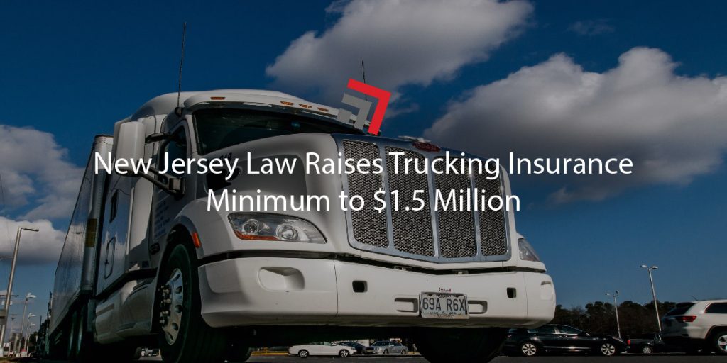 New Jersey Law Raises Trucking Insurance Minimum to 1.5 Million
