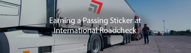 Earning a Passing Sticker at International Roadcheck-01 Earning a Passing Sticker at International Roadcheck-01