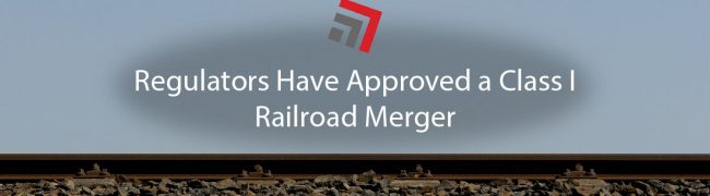 Regulators Have Approved a Class I Railroad Merger-01