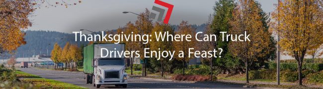 Thanksgiving Where Can Truck Drivers Enjoy a Feast-01