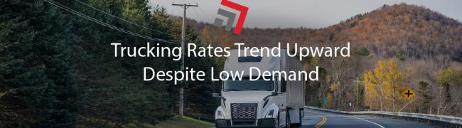 Trucking Rates Trend Upward Despite Low Demand-01